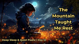 How the Mountain Taught Me to Rest | Day 12