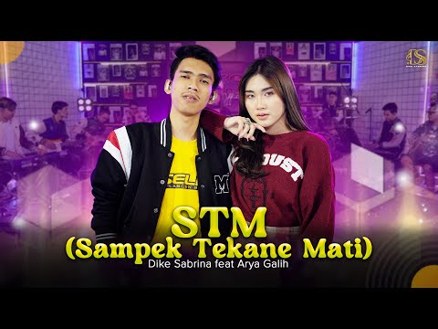 DIKE SABRINA Feat. ARYA GALIH - STM (Sampek Tekane Mati) ( Official Live Music Video ) | DS MUSIC