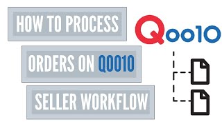 How To Process Orders On Qoo10 Seller Workflow