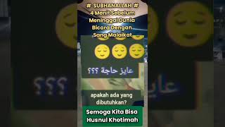 Download lagu SUBHANALLAH... 4 Menit Sebelum Meninggal Bicara Dgn Sang Malaikat mp3