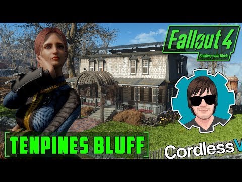 BUILDING WITH MODS - CordlessVII COLLABORATION!! - TENPINES BLUFF - FALLOUT 4 - PLAYER HOME MOD