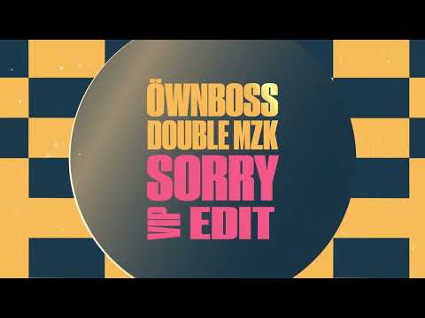 Joel Corry - Sorry (Öwnboss, Double MZK VIP Edit)[Extended]