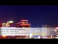 Sands Macao Hotel   Macau Hotels Macau