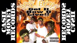 Hot Boy$ - Get It How U Live!!