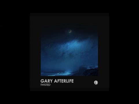 Gary Afterlife - Twisted (Original Mix)