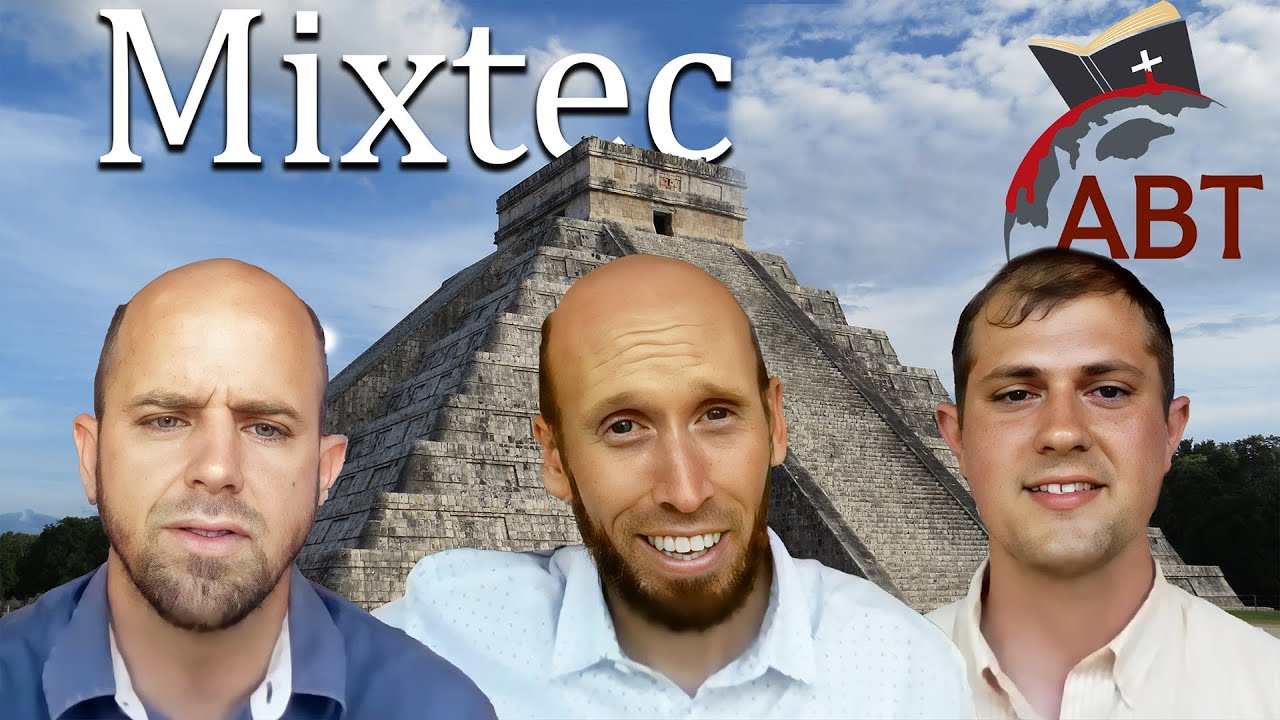 The Background Story: "How we were sent to the Mixtec"