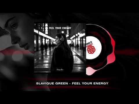 Slavique Green - Feel Your Energy (2025)
