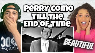 Perry Como -  Till The End Of Time REACTION