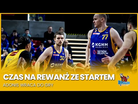 Czas na rewanż ze Startem. Adonis wraca do gry.