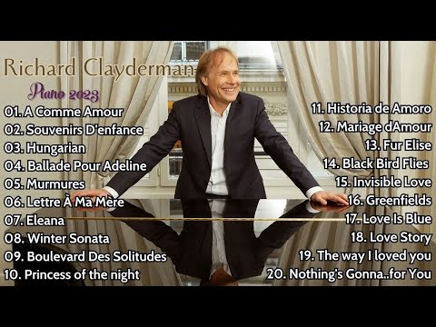 Top 20 Richard Clayderman Greatest Hits | The Best Of Richard Clayderman | Best Instrument Music