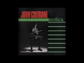 John Coltrane (& Thad Jones) - Exotica (1986) (almost*) full album (CD Release)