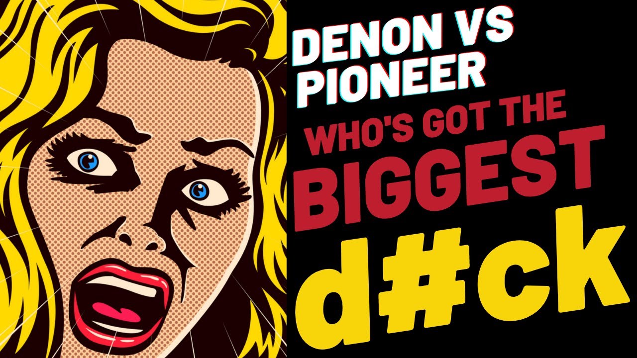 Denon Vs Pioneer