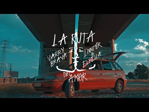 Varry Brava - La Ruta del Amor (INNMIR & ELYELLA remix)