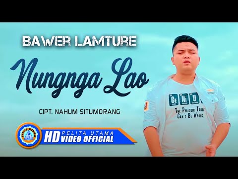 Bawer Lamture - Nungnga Lao | Lagu Batak Terbaru 2022 (Official Music Video)