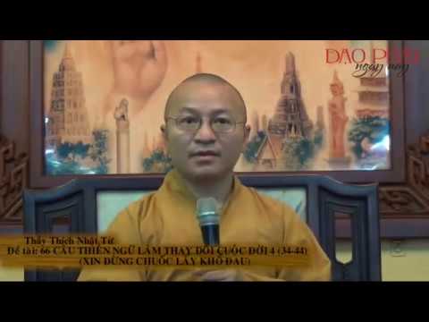 66 câu thiền ngữ làm thay đổi cuộc đời 04 (34-44): Xin đừng chuốc lấy khổ đau (30/12/2012)