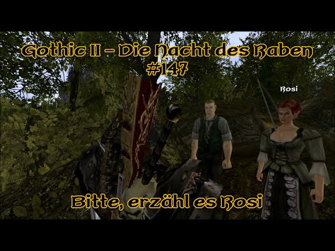 Gothic 2 - Die Nacht des Raben #147: Bitte, erzähl es Rosi