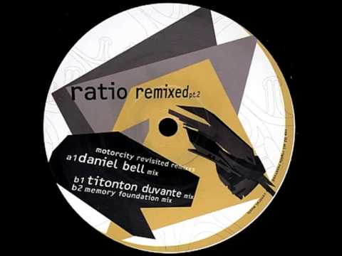 Ratio - Motorcity Revisited (Daniel Bell Remix)