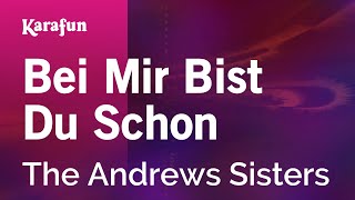Karaoke Bei Mir Bist Du Schon - The Andrews Sisters *
