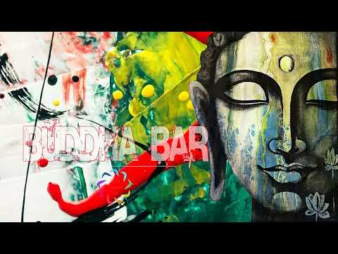 Buddha Bar Chillout - Buddha Bar 2020, Lounge, Chillout & Relax Music - Healing in all levels
