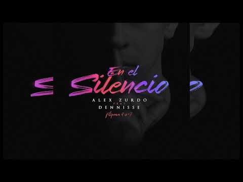 Alex Zurdo - En El Silencio ft Dennisse