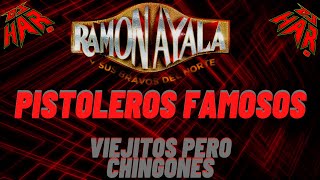 RAMON AYALA CORRIDOS DE PISTOLEROS FAMOSOS CORRIDOS VIEJITOS PERO CHINGONES!!
