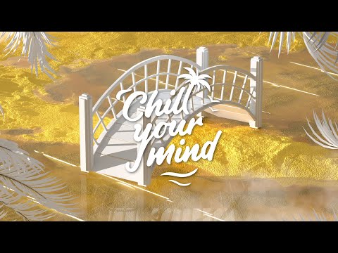 SP3CTRUM, Rushin', AXYL - Don't Be So Shy [ChillYourMind Release]