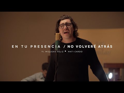 En Tu Presencia/No Volveré Atras (Touch of Heaven / Never Going Back en español) - Selah Worship