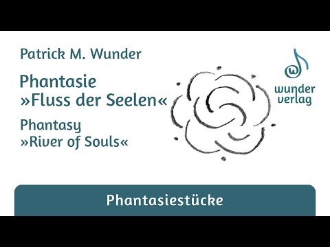 Patrick M. Wunder - Phantasie »Fluss der Seelen«