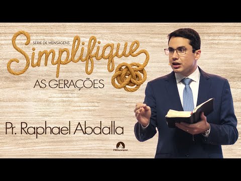 PIB Guarapari - Pr Raphael Abdalla - Série de Mensagens SIMPLIFIQUE - As Gerações  - 02/11/2025 - 9h