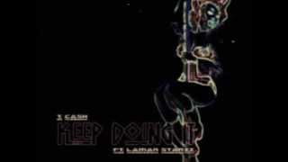 @LAMARSTARZZ SINGING T  CASH "KEEP DOING IT"