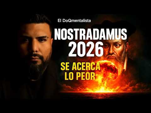 NOSTRADAMUS 2026. Profecías que nadie más se atreve a revelar. Predicciones imperdibles.
