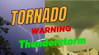 Tornado || Thunderstorm warning ||weather alert || USA