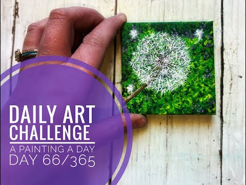 Daily Art Challenge | A Painting a Day 66/365 | painting daily for a year | Fairy Wish Dandelion
