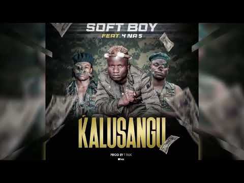 soft boy ft 4na5 kalusangu pro by [t rux]