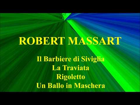 ROBERT MASSARD   Il Babiere di Siviglia   La Traviata   Rigoletto   Un Ballo in Maschera