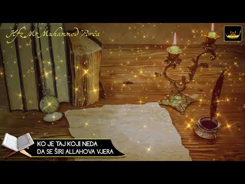 KO JE TAJ KOJI NEDA DA SE ŠIRI ALLAHOVA VJERA - Hfz Dr. Muhamed Porča