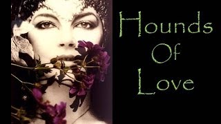 Kate Bush - Hounds of Love (with lyrics)
