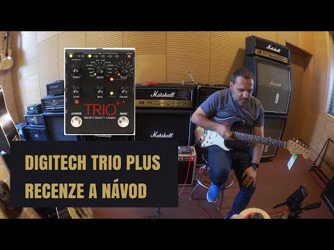 DUŠAN je tu JAKODOMA - RECENZE a návod DIGITECH Trio Plus - Basák, bubeník a looper v j