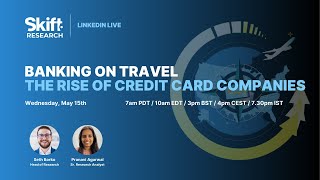 Banking on Travel: The Rise of Credit Card Companies in Travel