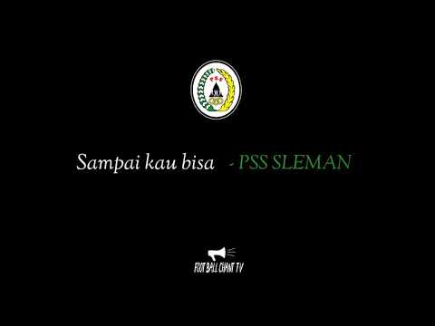 Anthem Pss sleman - Sampai Kau Bisa ( Lirik )