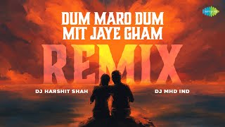 Download lagu Dum Maro Dum Mit Jaye Gham Remix | DJ Harshit Shah | DJ MHD IND | Hare Rama Hare Krishna mp3 Download lagu Dum Maro Dum Mit Jaye Gham Remix | DJ Harshit Shah | DJ MHD IND | Hare Rama Hare Krishna mp3