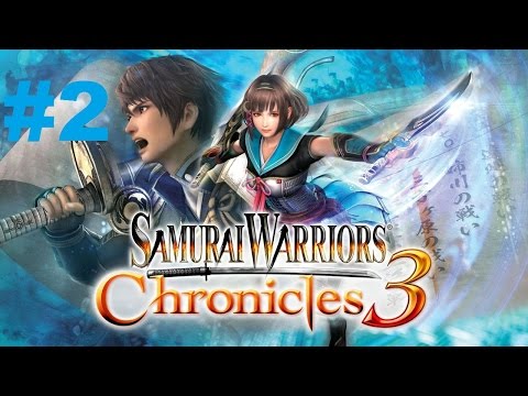 Samurai Warriors Chronicles 3 - Walkthrough part 2
