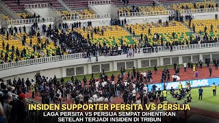 Download lagu INSIDEN SUPPORTER‼️LAGA PERSITA VS PERSIJA DIHENTIKAN mp3