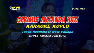 Download lagu Tasya Rosmala ft New Pallapa - Gerimis Melanda Hati KARAOKE KOPLO (YAMAHA PSR - S 775) mp3 Download lagu Tasya Rosmala ft New Pallapa - Gerimis Melanda Hati KARAOKE KOPLO (YAMAHA PSR - S 775) mp3