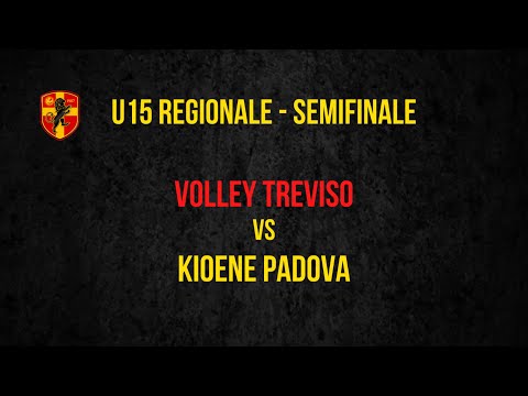 UNDER 15 REGIONALE: VOLLEY TREVISO - KIOENE PADOVA