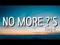 Easy E - No More Question's (Lyrics) "tell me how was your life as a youngster" [Tiktok Song]