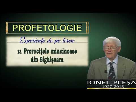 13. Prorociţele mincinoase de la Sighişoara