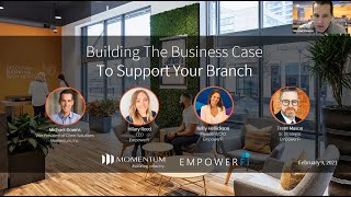 Building the Business Case to Support Your Branch