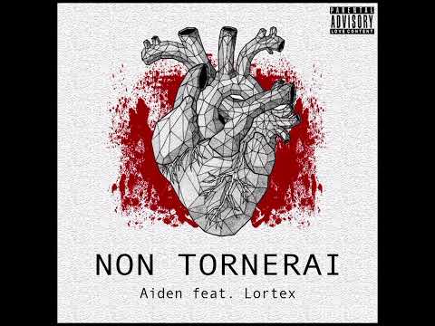 Non Tornerai - Aiden Ft. Lortex - Speed Up