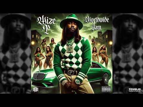 Wize P - Worldwide Izm